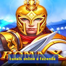 canais online a fazenda